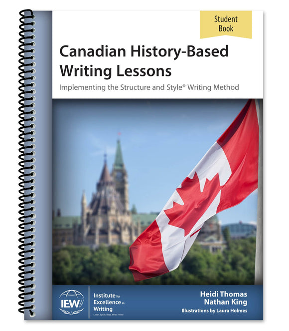 IEW CANADIAN HISTORY-BASED WRITING (STUDENT)