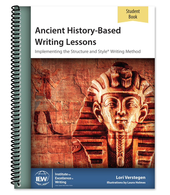 IEW ANCIENT HISTORY-BASED WRITING LESSONS (Teacher guide)