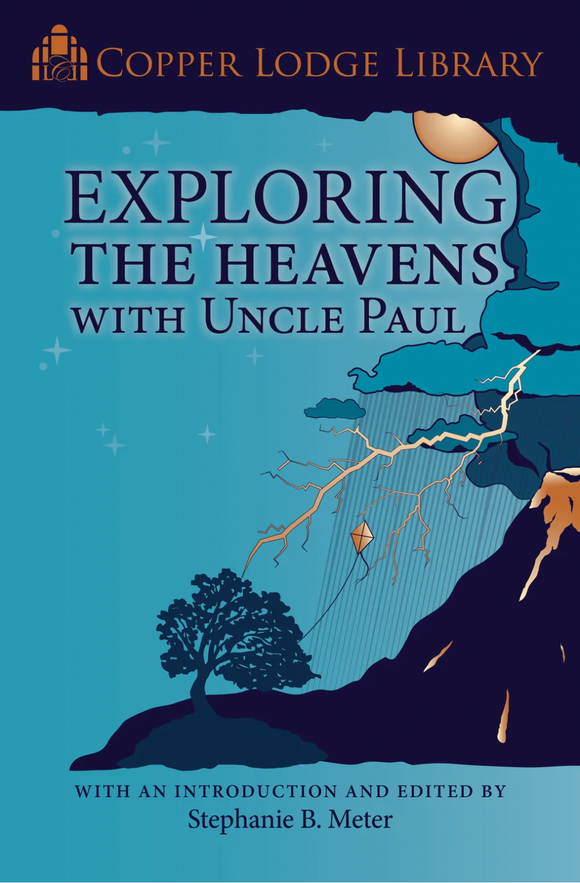 Copper Lodge Library - Exploring the Heavens with Uncle Paul